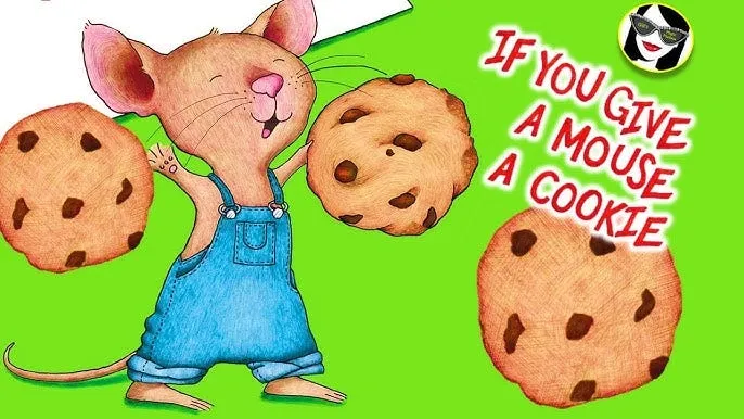 Illustration from the picture book If You Give a Mouse a Cookie: a smiling mouse in blue overalls hugs a giant chocolate chip cookie on a bright green background.